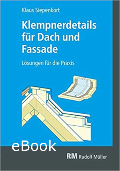 Klempnerdetails für Dach und Fassade - eBook