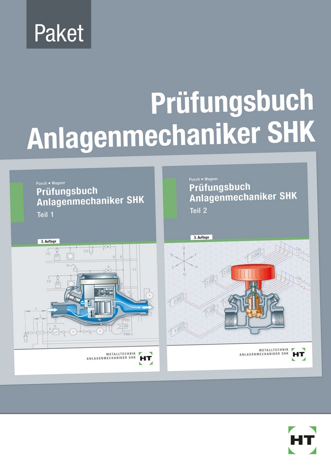 Prüfungsbuch Anlagenmechaniker SHK. Teil 1 und Teil 2 Paketangebot