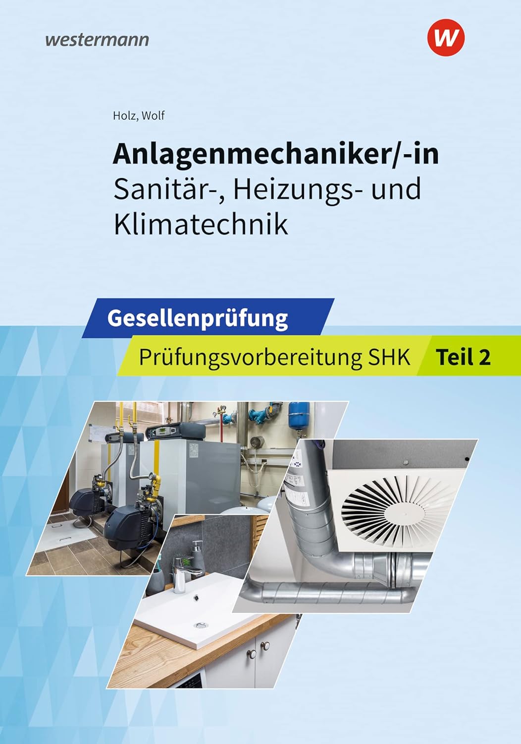 Anlagenmechaniker/-in  SHK Gesellenprüfung: Teil 2