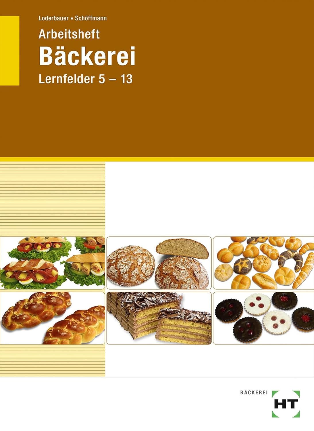 Arbeitsheft Bäckerei Lernfelder 5-13