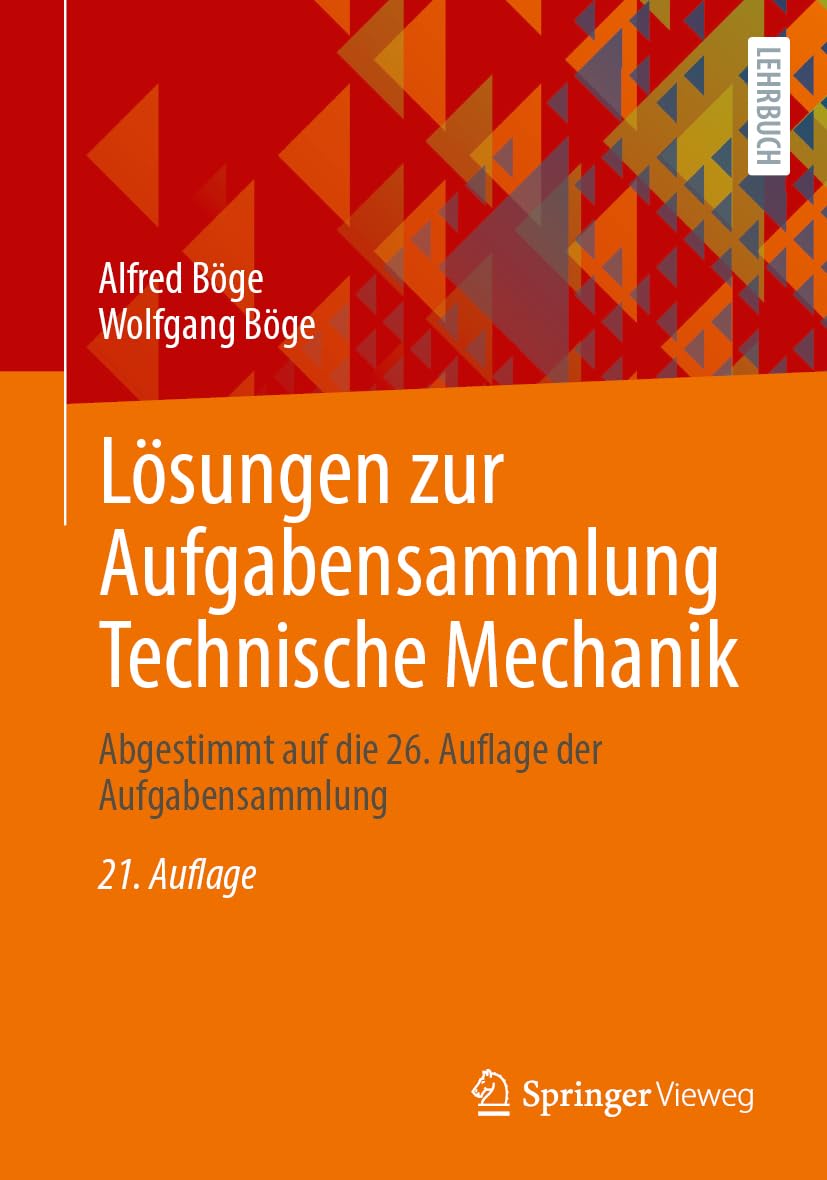 Lösungen zur Aufgabensammlung Technische Mechanik