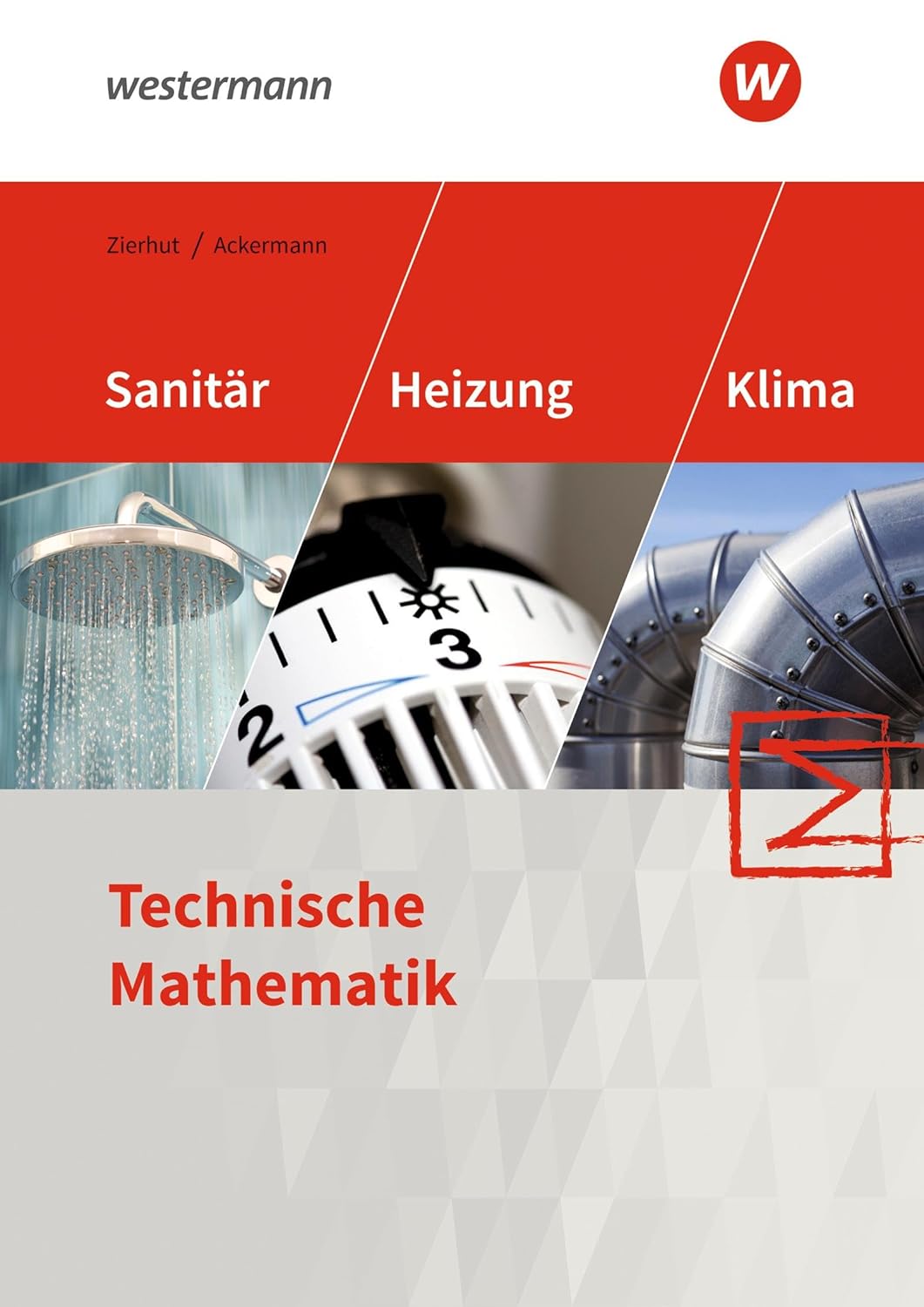 Sanitär-, Heizungs- und Klimatechnik - Technische Mathematik