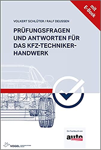 Prüfungsfragen und Antworten für das Kfz-Techniker-Handwerk 