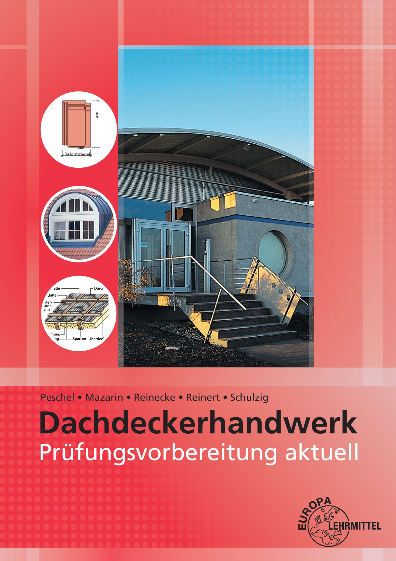 Dachdeckerhandwerk - Prüfungsvorbereitung aktuell
