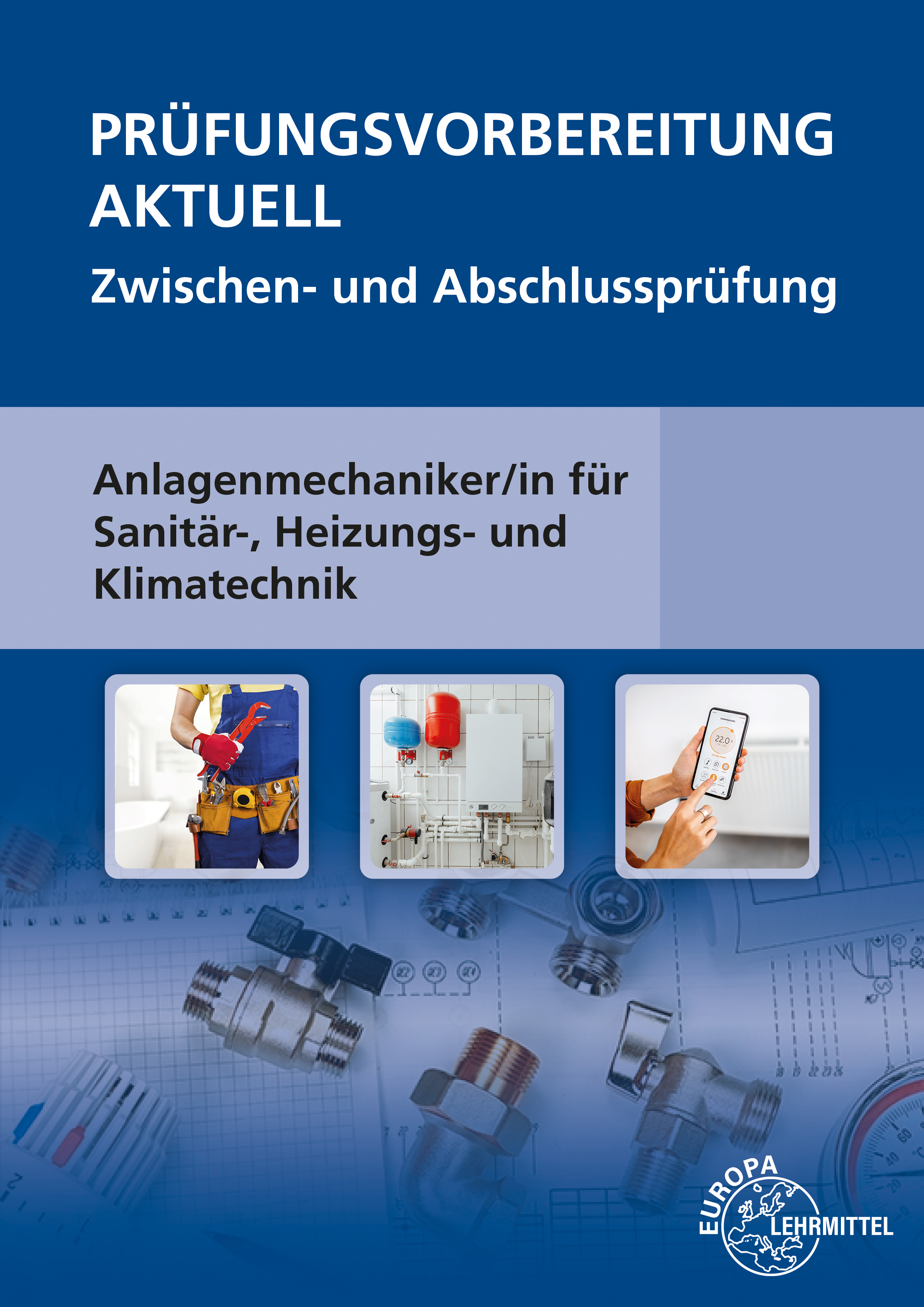 Prüfungsvorbereitung aktuell - Anlagenmechaniker/-infür SHK