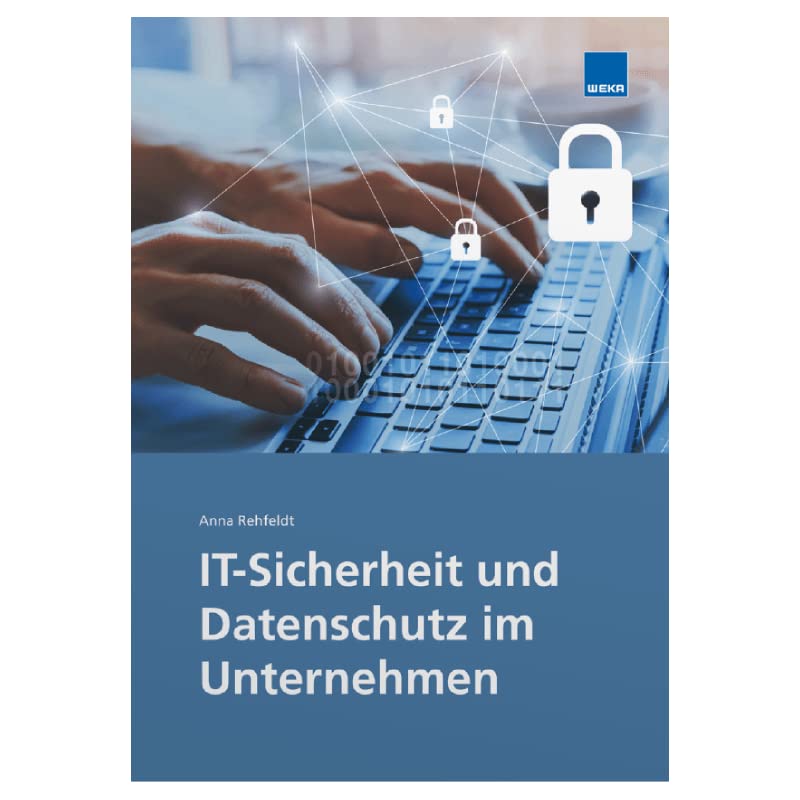 IT-Sicherheit und Datenschutz im Unternehmen
