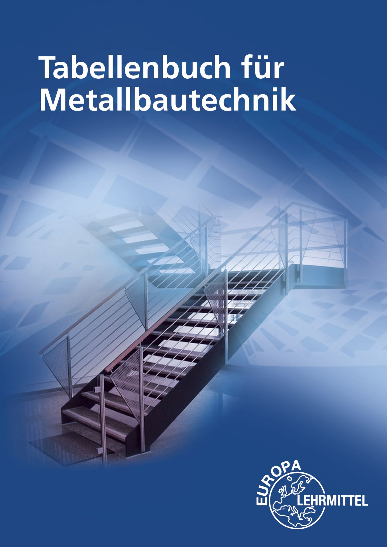 Tabellenbuch Metallbautechnik