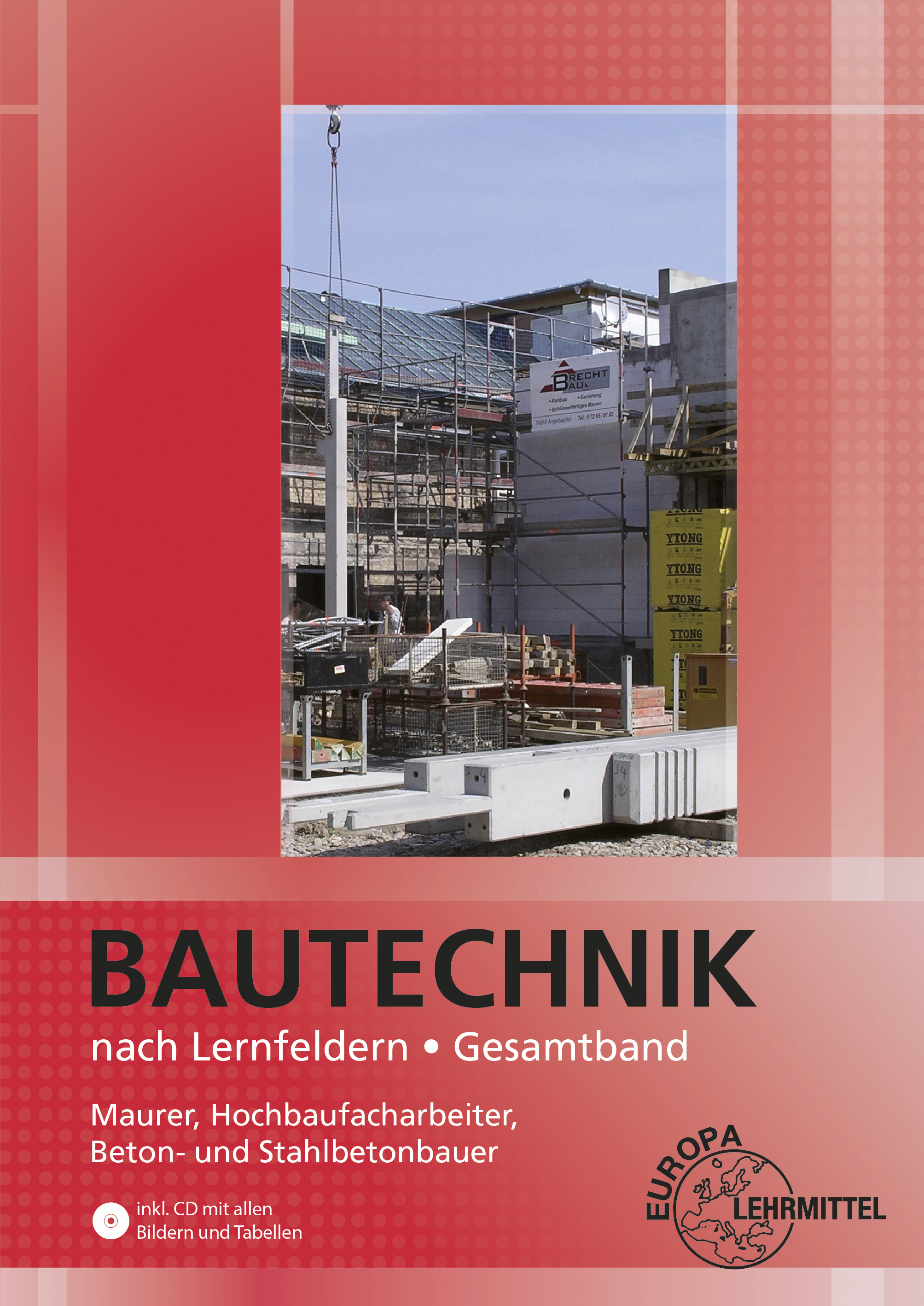 Bautechnik nach Lernfeldern Gesamtband