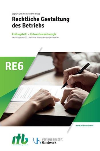 RE6 - Rechtliche Gestaltung des Betriebs -DIGITAL-