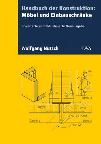 Handbuch der Konstruktion: Möbel und Einbauschränke